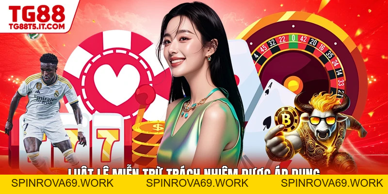 Miễn Trừ Trách Nhiệm - Các Điều Khoản Pháp Lý Cốt Lõi - spinrova69.work