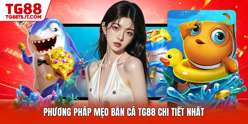 Mẹo Bắn Cá TG88 - Cách Săn Sinh Vật Biển Hiệu Quả Nhất - spinrova69.work